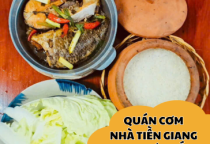 Chỉ đường đến quán cơm nhà Tiền Giang ngon nức tiếng Chỉ đường đến quán cơm nhà Tiền Giang ngon nức tiếng