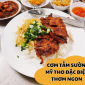 Khám phá cơm sườn Mỹ Tho đặc biệt thơm ngon Khám phá cơm sườn Mỹ Tho đặc biệt thơm ngon